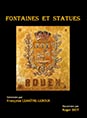 Françoise Lemaître-Leroux et Roger Biot - Fontaines et Statues de Rouen - 240 pages