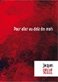 Monographie Jacques Selle - 72 pages